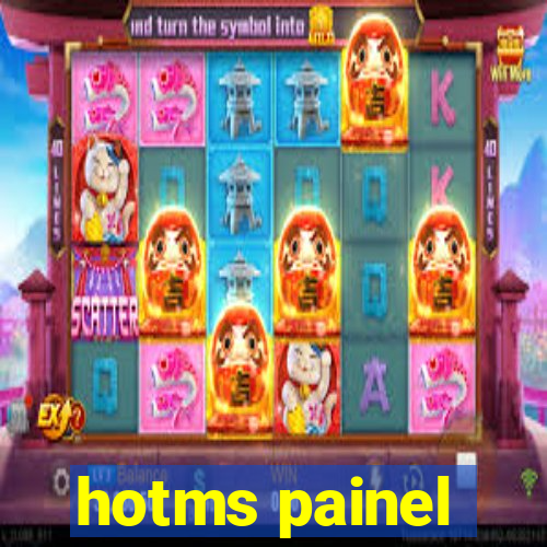 hotms painel